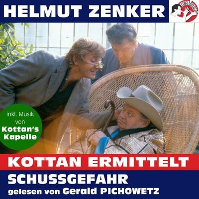 Kottan ermittelt: Schussgefahr - Helmut Zenker, Audio, 9783991453727