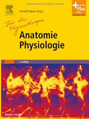 Christoff Zalpour - Anatomie Physiologie für die Physiotherapie: Lehrbuch für Physiotherapeuten, Masseure/medizinische Bademeister und Sportwissenschaftler - Preis vom 13.10.2026 19:28:25 h