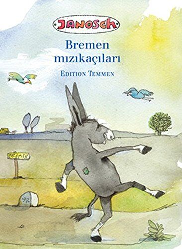 Janosch - Die Bremer Stadtmusikanten. Türkische Ausgabe - Preis vom 18.10.2026 19:22:15 h
