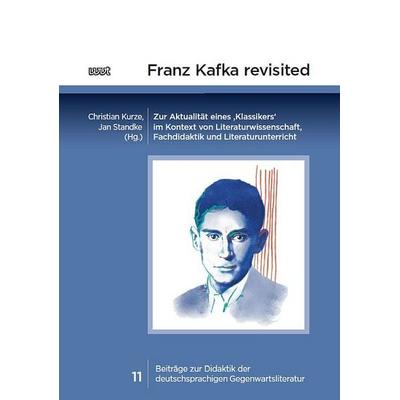 Franz Kafka revisited, Taschenbuch von , WVT Wissenschaftlicher Verlag Trier, 978-3-9894004-8-1