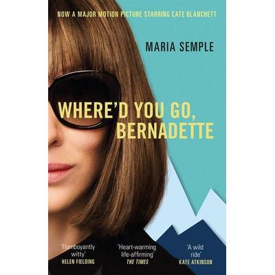 Where'd You Go, Bernadette. Film Tie-In, Taschenbuch von Maria Semple, Orion Publishing Group, 978-1-4746-0160-3
