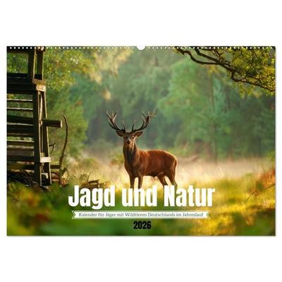 Jagd und Natur - Kalender für Jäger mit Wildtieren Deutschlands im Jahreslauf (Wandkalender 2026 DIN A2 quer), CALVENDO Monatskalender