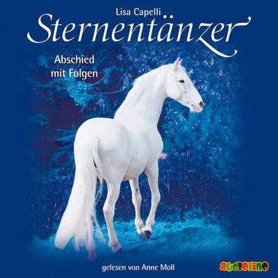 Sternentänzer (12): Abschied mit Folgen - Lisa Capelli, Audio, 4057664025654