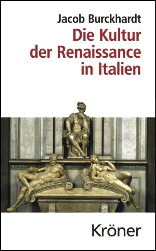 Jacob Burckhardt - Die Kultur der Renaissance in Italien - Preis vom 10.10.2026 11:48:34 h