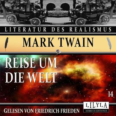 Reise um die Welt 14 - Mark Twain, Audio, 9783969788752