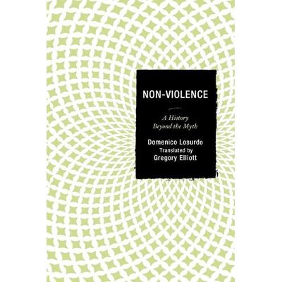 Non-Violence, Taschenbuch von Domenico Losurdo, Ingram Publishers Services, 978-1-4985-0221-4