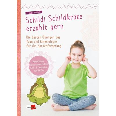 Schildi Schildkröte erzählt gern, Taschenbuch von Claudia Hohloch, Klett Kita GmbH, 978-3-96046-102-9