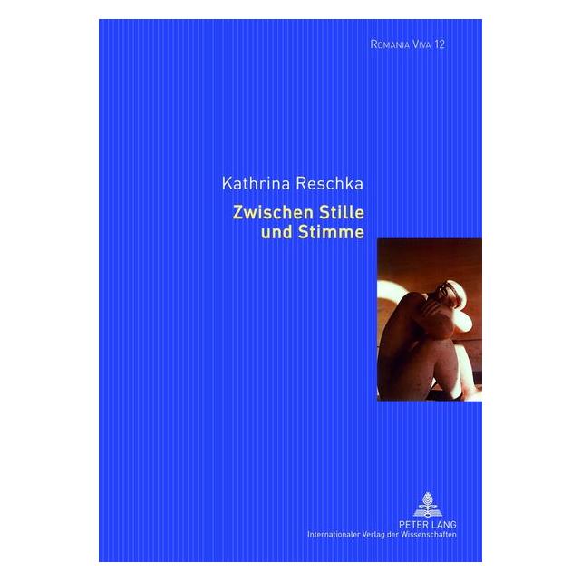 Peter Lang Reschka:Zwischen Stille und Stimme (Deutsch, Hardcover, Kathrina Reschka) (67836113)
