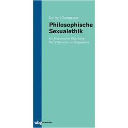 Philosophische Sexualethik, Fachbücher von Norbert Campagna
