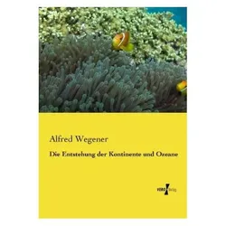 Die Entstehung der Kontinente und Ozeane, Fachbücher von Alfred Wegener