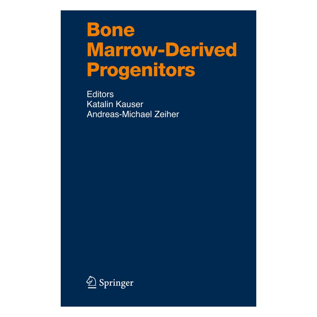 Springer Bone Marrow-Derived Progenitors (Englisch, Softcover, Andreas-Michael Zeiher, Katalin Kauser) (55376213)