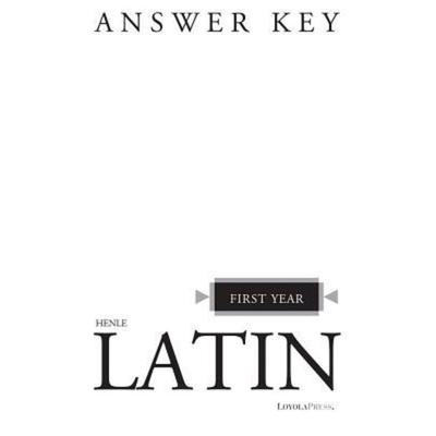 Henle Latin First Year Answer Key, Taschenbuch von Robert J. Henle, Loyola Press, 978-0-8294-1205-5