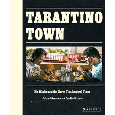 Tarantino Town, Gebundene Ausgabe von Johan Chiaramonte,Camille Mathieu, Prestel, 978-3-7913-7628-8