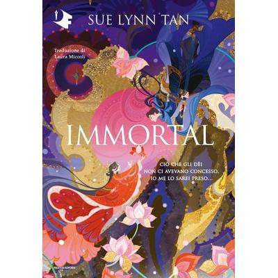 Immortal. Ediz. italiana, Gebundene Ausgabe von Sue Lynn Tan, Mondadori, 978-88-04-80262-4