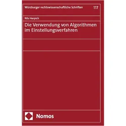 Die Verwendung von Algorithmen im Einstellungsverfahren, Fachbücher von Nils Herpich