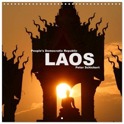 People's Democratic Republic - Laos (Wall Calendar 2026 12 × 12 Inch) CALVENDO 12 Month Wall Calendar