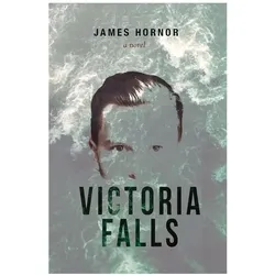 Victoria Falls, Belletristik von James Hornor