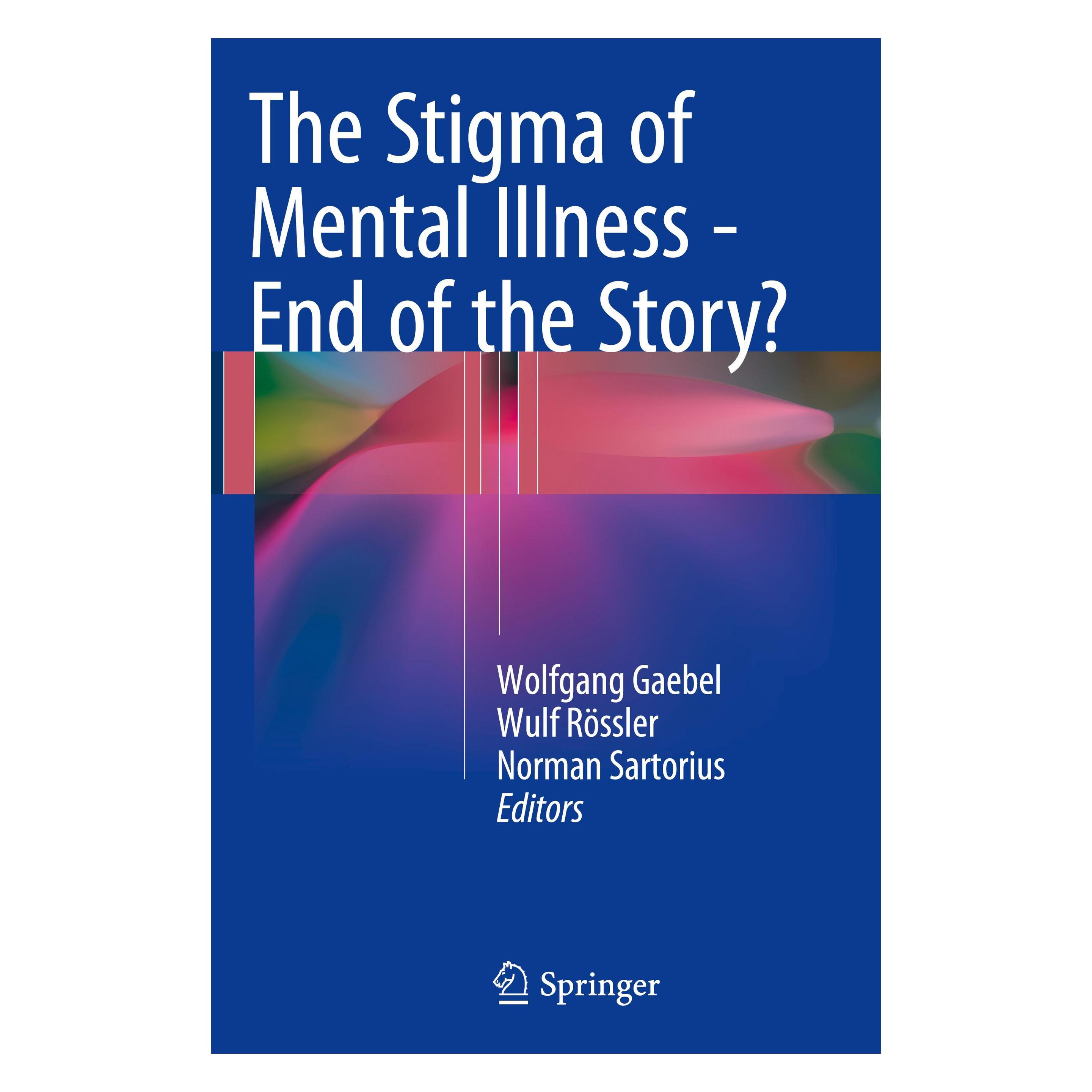 Springer Mental Illness Stigma (Englisch, Hardcover, Norman Sartorius, Wolfgang Gaebel, Wulf Rössler) (9783319278377)