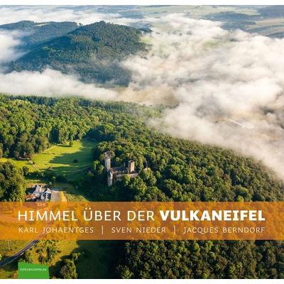 Himmel über der Vulkaneifel, Gebundene Ausgabe von Sven Nieder,Karl Johaentges,Jacques Berndorf, Eifelbildverlag, 978-3-946328-14-8