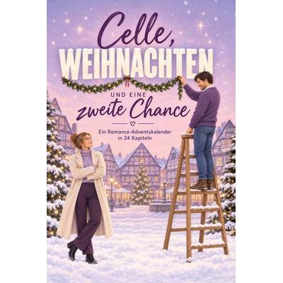 Celle, Weihnachten und eine zweite Chance