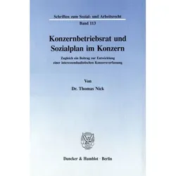 Konzernbetriebsrat und Sozialplan im Konzern., Fachbücher von Thomas Nick