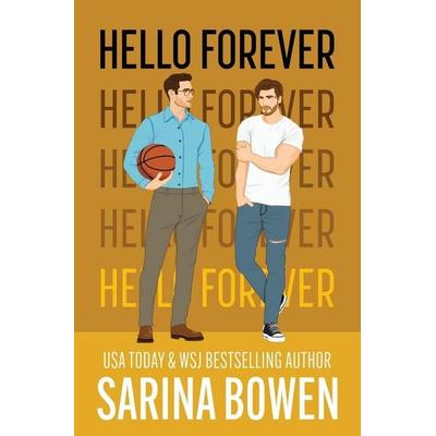 Hello Forever, Taschenbuch von Sarina Bowen, Tuxbury Publishing LLC, 978-1-954500-82-2