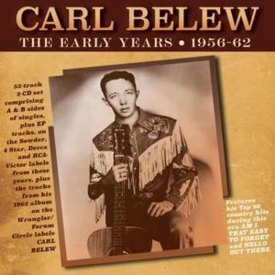 The Early Years 1956-62 - Carl Belew, CD