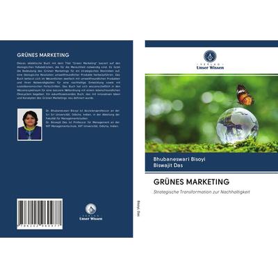 Grünes Marketing, Taschenbuch von Bhubaneswari Bisoyi,Biswajit Das, Verlag Unser Wissen, 978-620-2-96097-7
