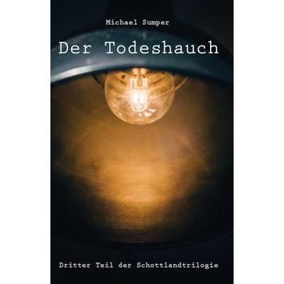 Der Todeshauch, Taschenbuch von Michael Sumper, Rediroma-Verlag, 978-3-96103-458-1