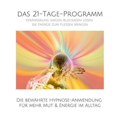 Veränderung wagen, Blockaden lösen, die Energie zum Fliessen bringen - Patrick Lynen, Audio, 4057664900531