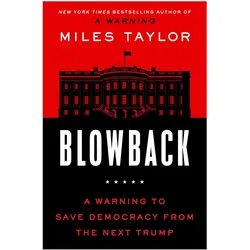 Blowback, Belletristik von Miles Taylor, Taylor Miles