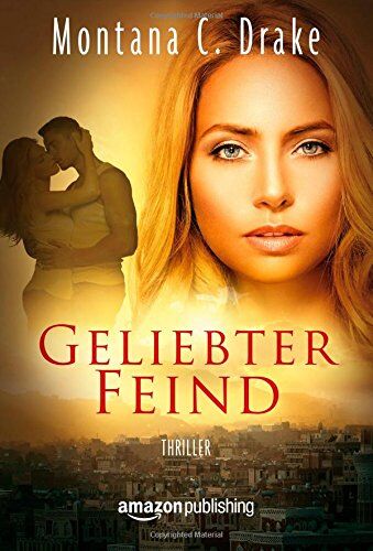Drake, Montana C. - Geliebter Feind - Preis vom 09.10.2026 07:28:09 h