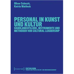 Personal in Kunst und Kultur, Fachbücher von Katrin Waldeck, Oliver Scheytt