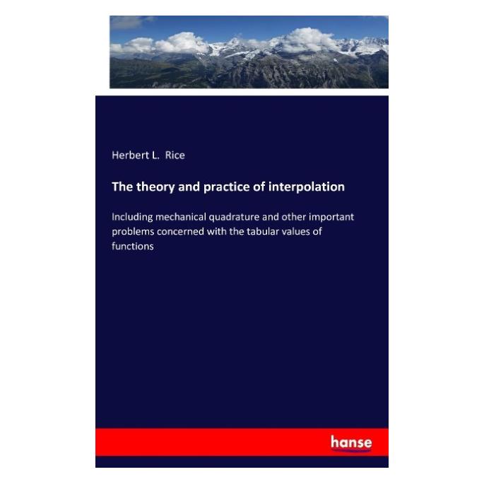 Hansebooks The theory and practice of interpolation (Deutsch, Softcover, Herbert L Rice) (55851867)