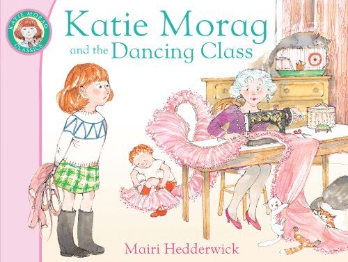 Mairi Hedderwick - Katie Morag and the Dancing Class - Preis vom 07.10.2026 11:45:10 h