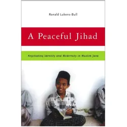 A Peaceful Jihad, Fachbücher von R. Lukens-Bull, R Lukens-Bull
