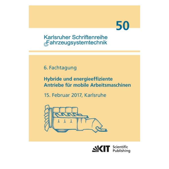 KIT Scientific Publishing Hybride und energieeffiziente Antriebe für mobile Arbeitsmaschinen (Deutsch, Softcover, Marcus Geimer) (55887722)