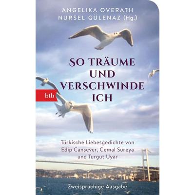 „So träume und verschwinde ich“, Taschenbuch von , btb, 978-3-442-71757-6