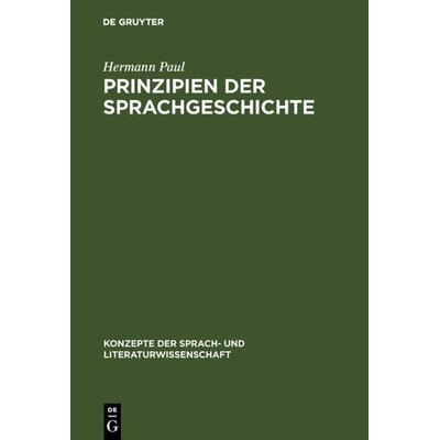 Prinzipien der Sprachgeschichte, Taschenbuch von Hermann Paul, De Gruyter, 978-3-484-22005-8