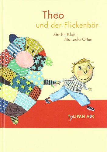Martin Klein - Theo und der Flickenbär. Tulipan ABC: Lesestufe B - Preis vom 12.10.2026 11:37:12 h