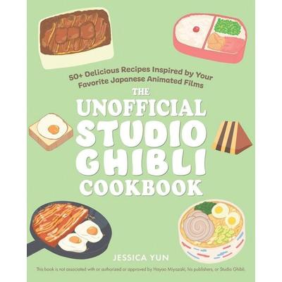 The Unofficial Studio Ghibli Cookbook, Taschenbuch von Jessica Yun, Turnaround, 978-1-64604-582-2