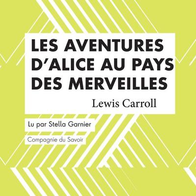 Les aventures d'Alice au pays des merveilles - Lewis Carroll, Audio, 9782821125186