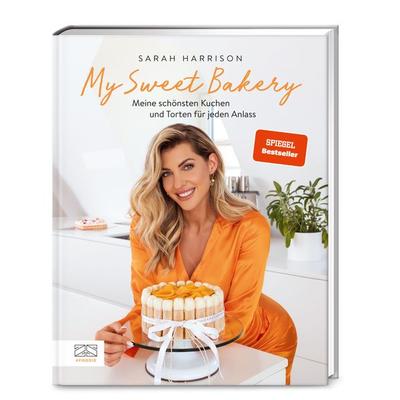 My Sweet Bakery, Gebundene Ausgabe von Sarah Harrison, ZS - ein Verlag der Edel Verlagsgruppe