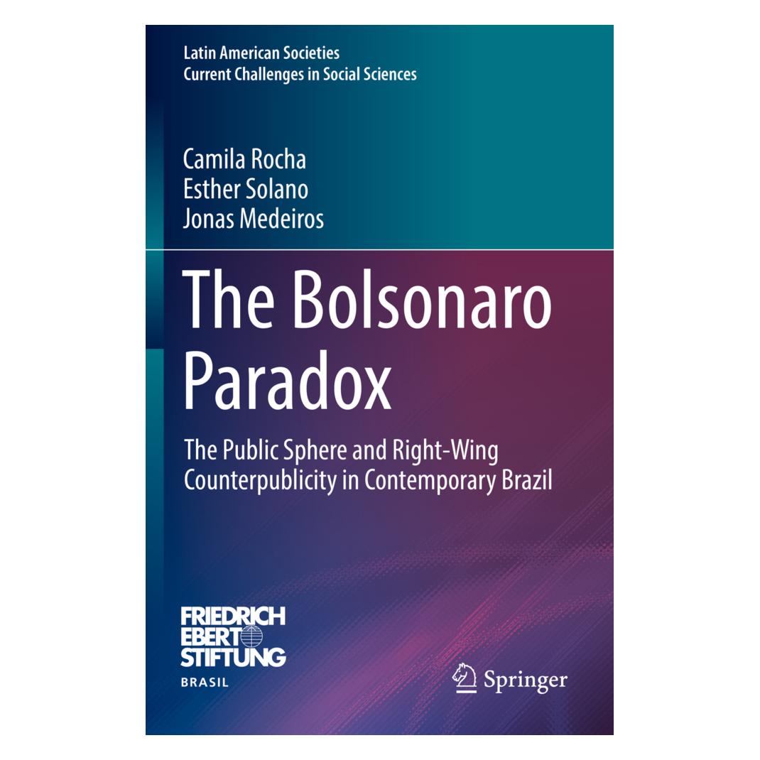 Springer The Bolsonaro Paradox (Englisch, Softcover, Camila Rocha, Esther Solano, Jonas Medeiros) (56880843)