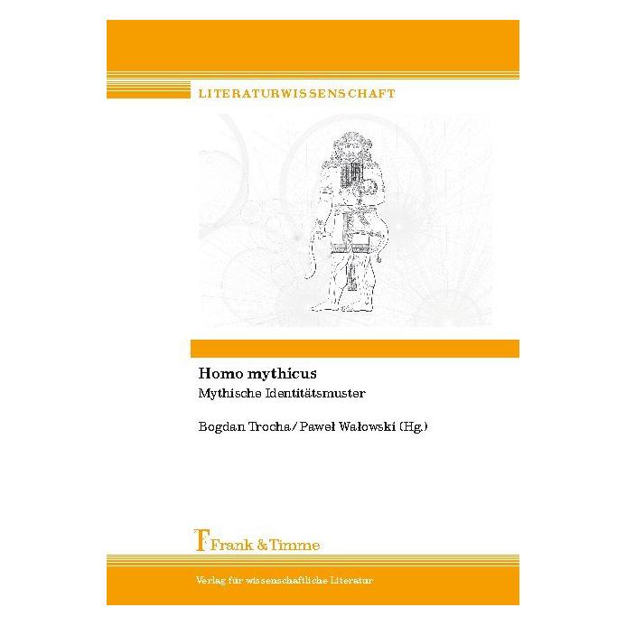 Frank & Timme Homo mythicus (Softcover, Bogdan Trocha, Pawel Walowski) (55523695)