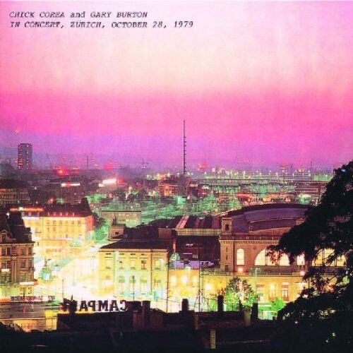 Corea, Chick & Burton, Gary - In Concert,Zürich,October 28,1979 - Preis vom 14.10.2026 23:07:16 h