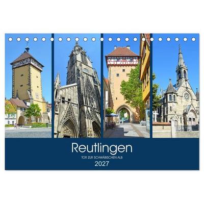 Reutlingen - Tor zur Schwäbischen Alb (Tischkalender 2027 DIN A5 quer), CALVENDO Monatskalender