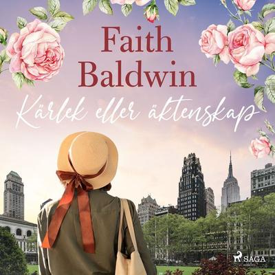 Kärlek eller äktenskap - Faith Baldwin, Audio, 9788726002577