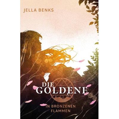 Die Goldene - In bronzenen Flammen, Taschenbuch von Jella Benks, Nova MD, 978-3-9859524-4-1