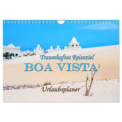 Traumhaftes Reiseziel - Boa Vista Urlaubsplaner (Wandkalender 2027 DIN A4 quer), CALVENDO Monatskalender